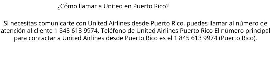 ¿Cómo llamar a United en Puerto Rico? | Visual Paradigm User-Contributed Diagrams / Designs