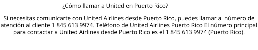 ¿Cómo llamar a United en Puerto Rico? | Visual Paradigm User-Contributed Diagrams / Designs