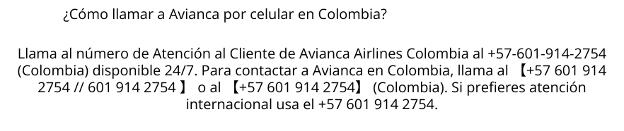 ¿Cómo llamar a Avianca por celular en Colombia? | Visual Paradigm User-Contributed Diagrams / Designs