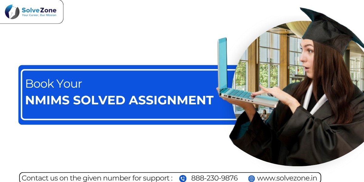 NMIMS Solved Assignment Can Improve Academic Performance