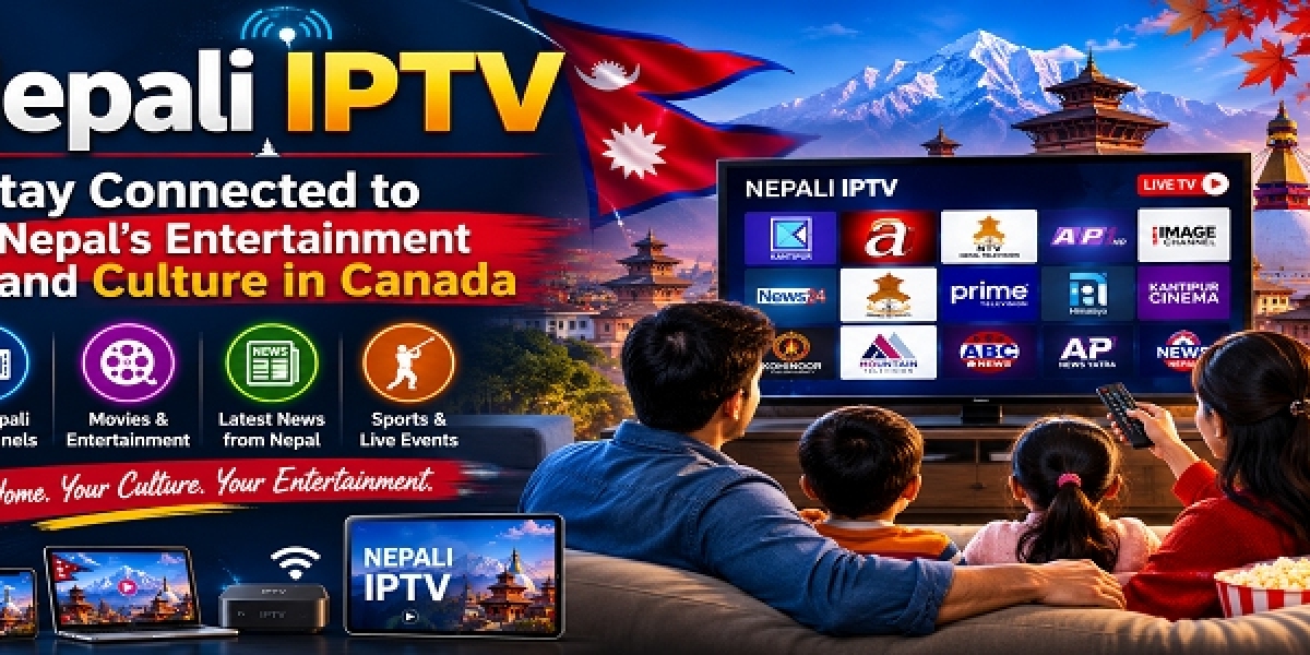 Nepali IPTV: Stay Connected to Nepal’s Entertainment and Culture in Canada
