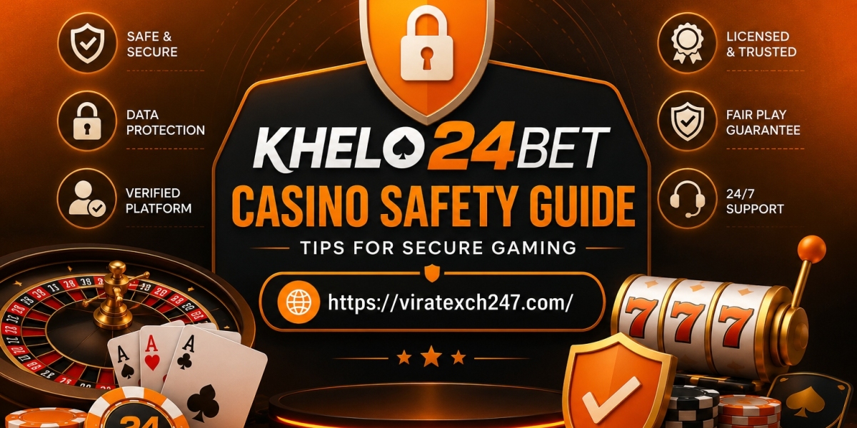 Khelobet24 Casino Safety Guide: Tips for Secure Gaming