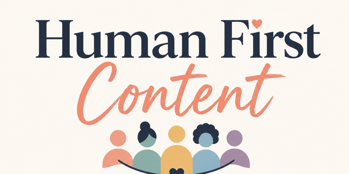 What Does It Mean to Write for Human-First Content in 2026?
