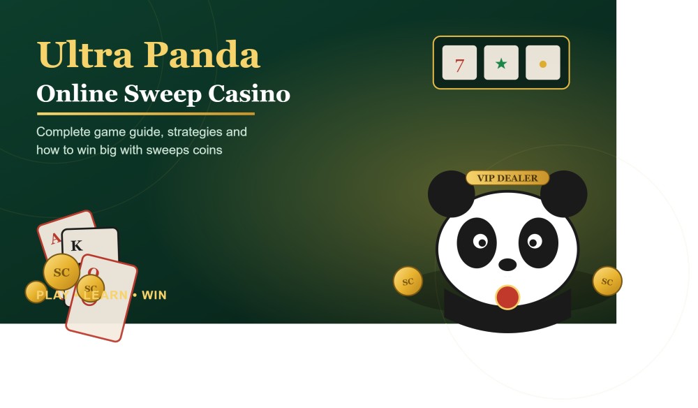 Ultra Panda Online Sweep Casino: Complete Game Guide, Strategies and How to Win Big with Sweeps Coins - Posts Content