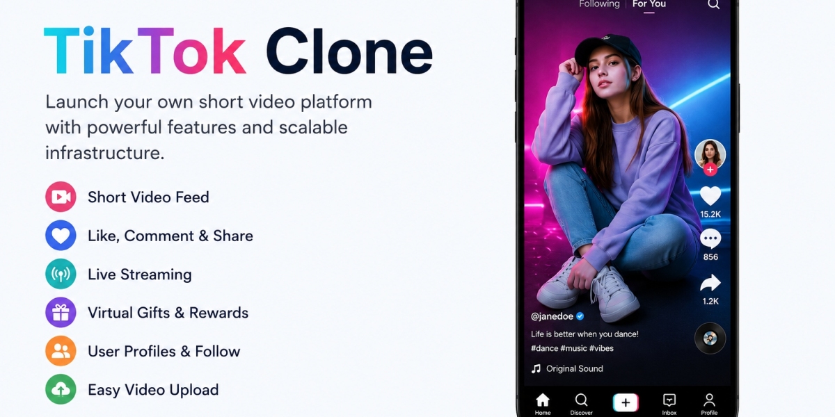 TikTok Clone App Development: Build a Short Video Platform for Creator Growth
