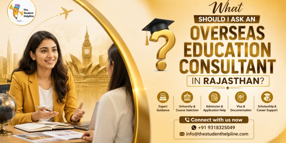 The Smart Way to Choose an Overseas Education Consultant in Rajasthan